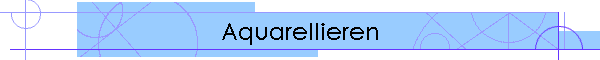 Aquarellieren